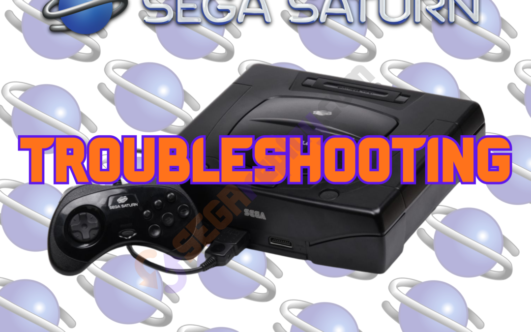 Sega Saturn Troubleshooting